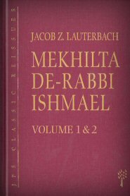 Mekhilta de-Rabbi Ishmael, vols. 1 & 2