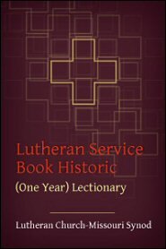 Lutheran Service Book Historic (One Year) Lectionary