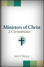 Ministers of Christ: 2 Corinthians