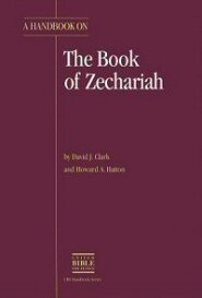 A Handbook on the Book of Zechariah
