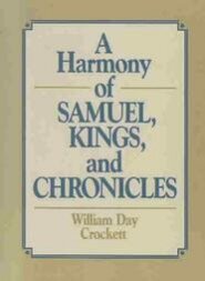 A Harmony of Samuel, Kings, and Chronicles