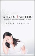 Why Do I Suffer? Suffering and the Sovereignty of God