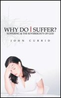 Why Do I Suffer? Suffering and the Sovereignty of God