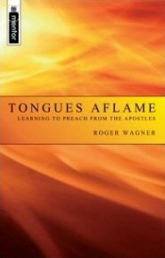 Tongues Aflame: Learning to Preach from the Apostles