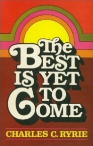 The Best is Yet To Come