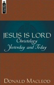 Jesus Is Lord: Christology Yesterday and Today
