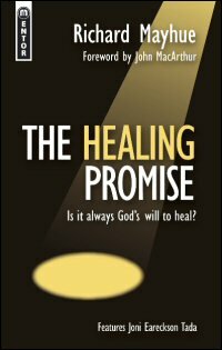 The Healing Promise: Is It Always God's Will to Heal?