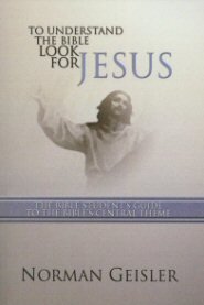 To Understand the Bible Look for Jesus