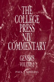 College Press NIV Commentary: Genesis, vol. 2