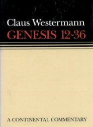 Continental Commentary Series: Genesis 12–36 (CC)