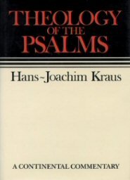 Continental Commentary Series: Theology of the Psalms (CC)