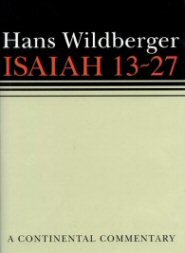 Continental Commentary Series: Isaiah 13–27 (CC)