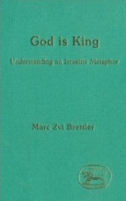 God is King: Understanding an Israelite Metaphor
