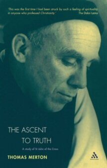 The Ascent to Truth: A Study of St. John of the Cross