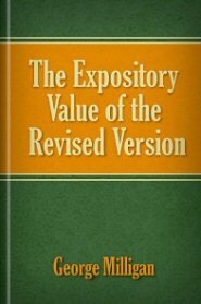 The Expository Value Of The Revised Version