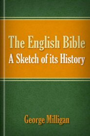 The English Bible: A Sketch of Its History