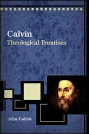 Calvin: Theological Treatises