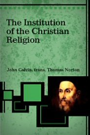 The Institution of the Christian Religion