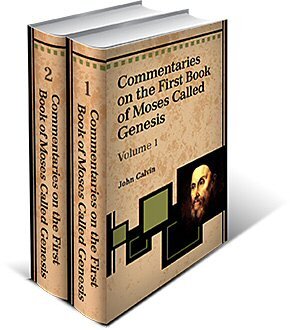 Commentaries on the First Book of Moses Called Genesis (2 Vols.)