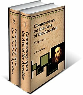 Commentary upon the Acts of the Apostles (2 Vols.)
