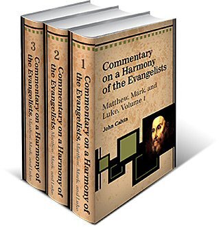 Commentary on a Harmony of the Evangelists, Matthew, Mark, and Luke (3 Vols.)