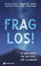 Frag los! 50 Antworten für Skeptiker und Glaubende