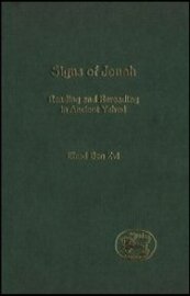 Signs of Jonah: Reading and Rereading in Ancient Yehud