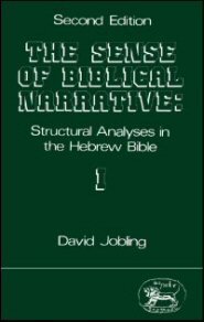 The Sense of Biblical Narrative: Structural Analysis in the Hebrew Bible, Vol. 1