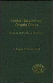 Gender Reversal and Cosmic Chaos: A Study on the Book of Ezekiel