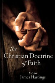 The Christian Doctrine of Faith