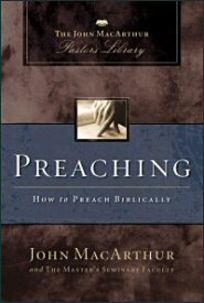 MacArthur Pastor’s Library on Preaching