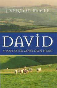 David: A Man After God’s Own Heart