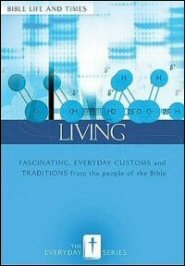 Everyday Living: Bible Life and Times