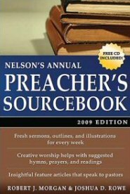 Nelson’s Annual Preacher’s Sourcebook, 2009 Edition