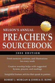 Nelson's Annual Preacher's Sourcebook, 2008 Edition