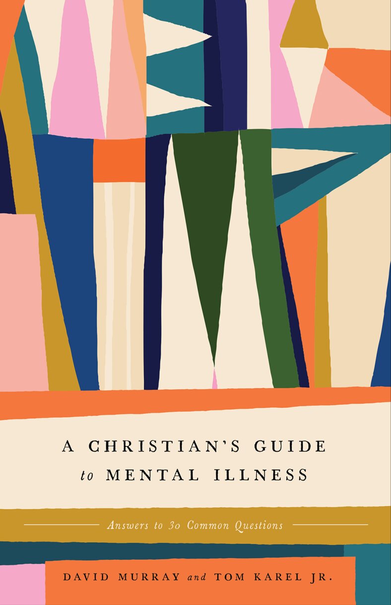 A Christian’s Guide to Mental Illness: Answers to 30 Common Questions
