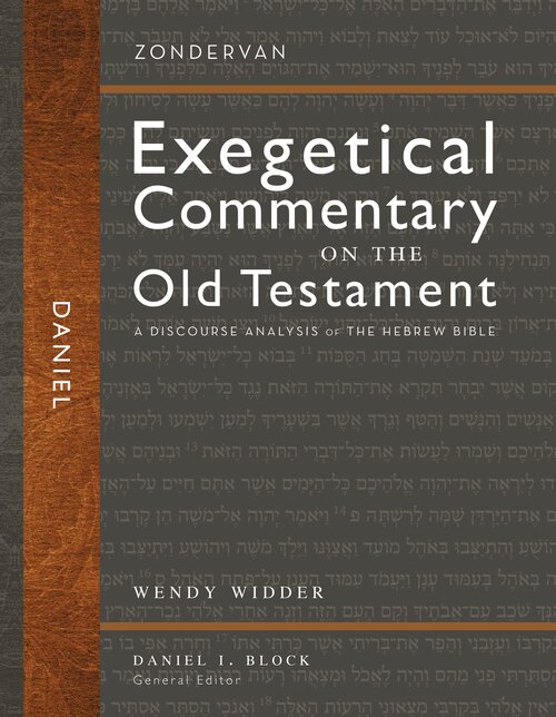 Daniel: A Discourse Analysis of the Hebrew Bible (Zondervan Exegetical Commentary on the Old Testament | ZECOT)