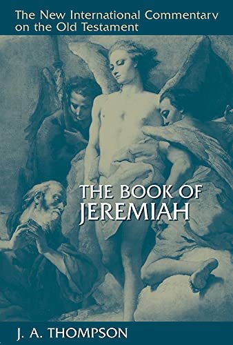 The Book of Jeremiah (The New International Commentary on the Old Testament | NICOT)