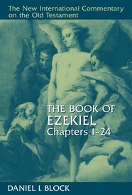 The Book Of Ezekiel Chapters 1 24 The New International Commentary On 