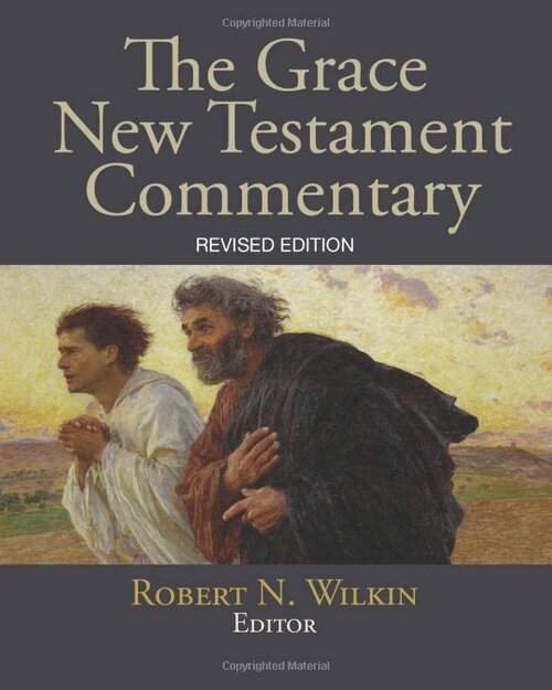 The Grace New Testament Commentary, rev. ed.