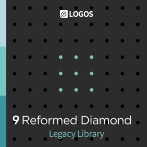 Logos 9 Reformed Diamond Legacy Library