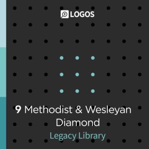 Logos 9 Methodist & Wesleyan Diamond Legacy Library