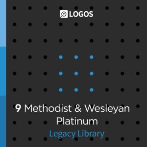 Logos 9 Methodist & Wesleyan Platinum Legacy Library
