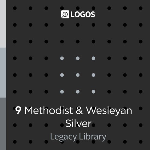 Logos 9 Methodist & Wesleyan Silver Legacy Library