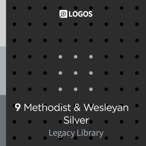 Logos 9 Methodist & Wesleyan Silver Legacy Library