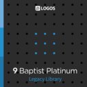Logos 9 Baptist Platinum Legacy Library