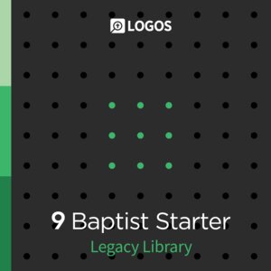 Logos 9 Baptist Starter Legacy Library