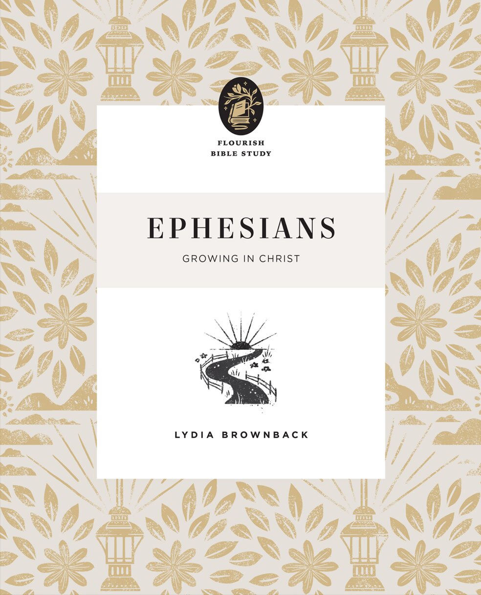 Ephesians: Growing in Christ (Flourish Bible Study)