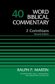 2 Corinthians, 2nd ed. (Word Biblical Commentary, Volume 40 | WBC)