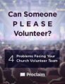 Can Someone Please Volunteer?